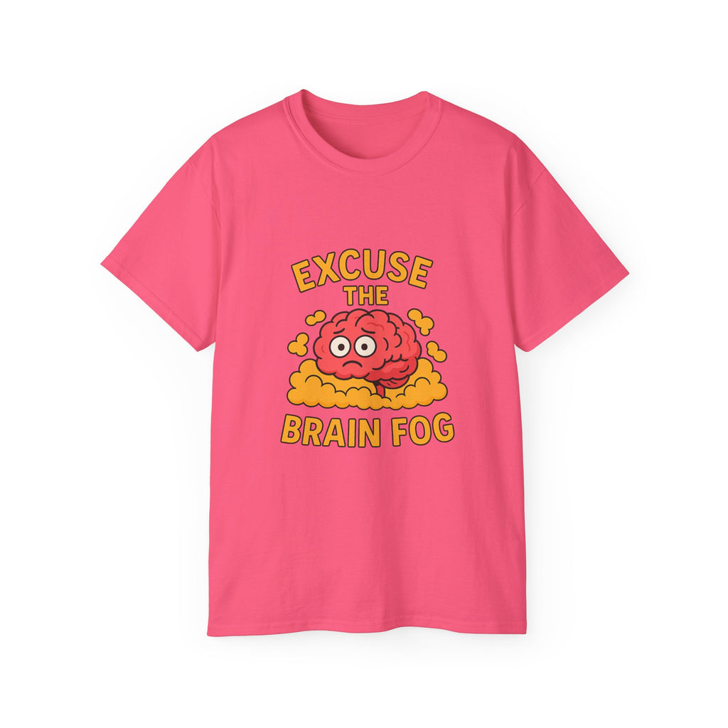 Excuse the Brain Fog Unisex Ultra Cotton Tee