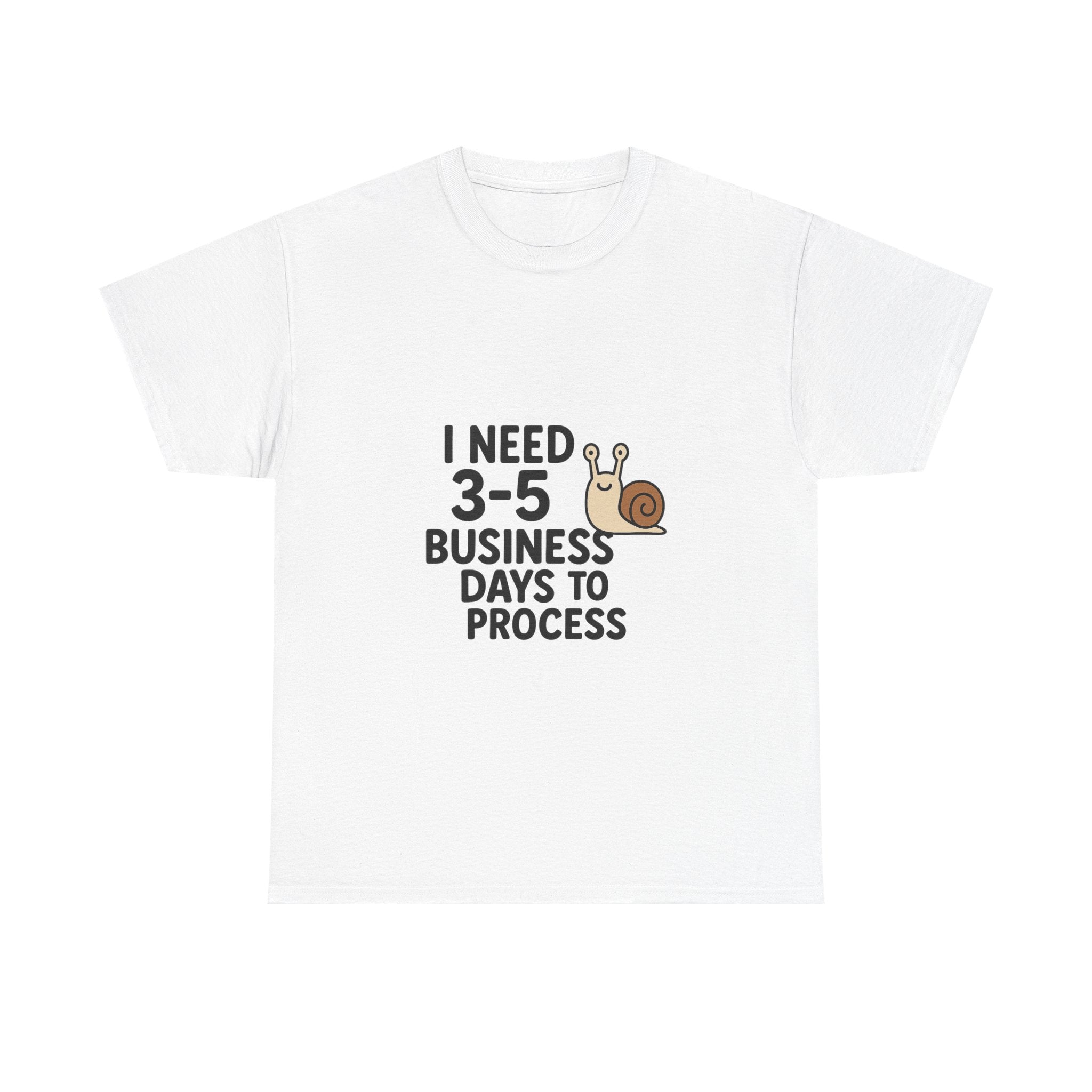 I Need Time to Process Unisex Heavy Cotton Tee