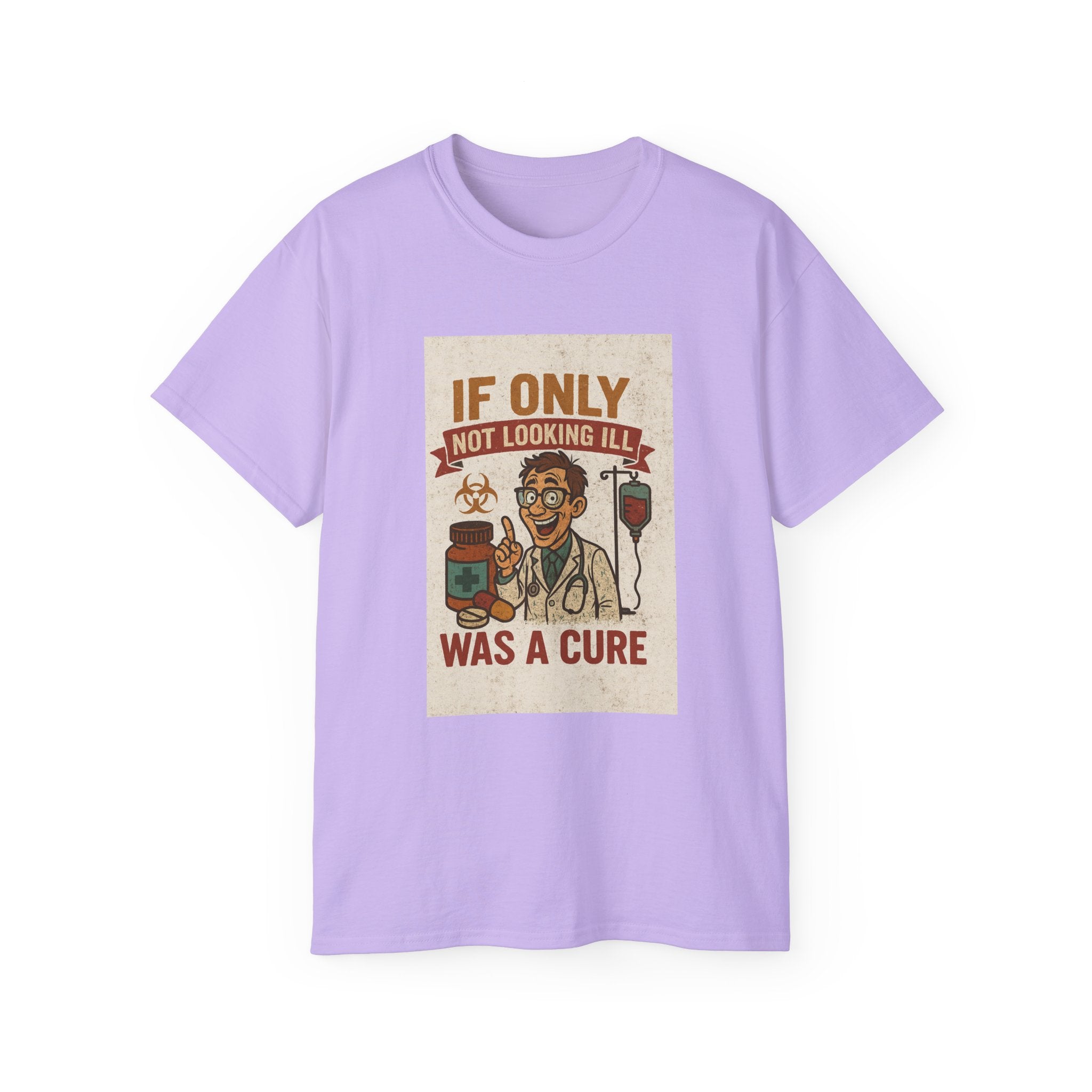 If Looks Could Cure Unisex Ultra Cotton Tee