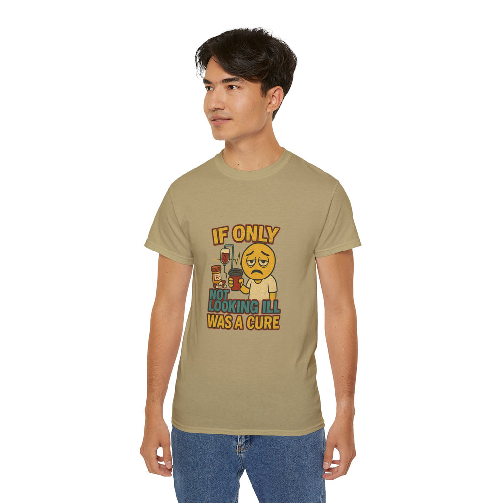 If Looks Could Cure 2 Unisex Ultra Cotton Tee