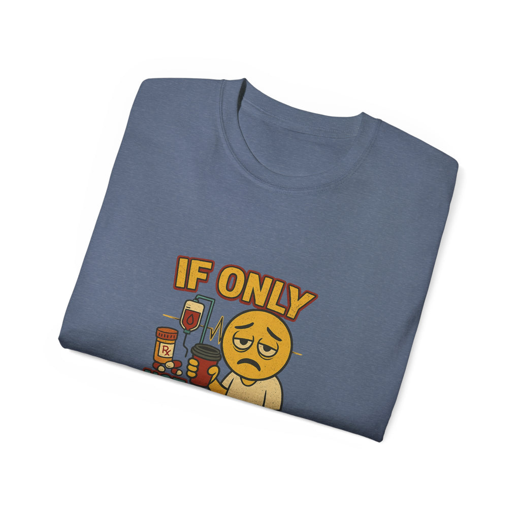 If Looks Could Cure 2 Unisex Ultra Cotton Tee