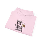 I Need Time to Process Unisex Heavy Blend™ Hooded Sweatshirt