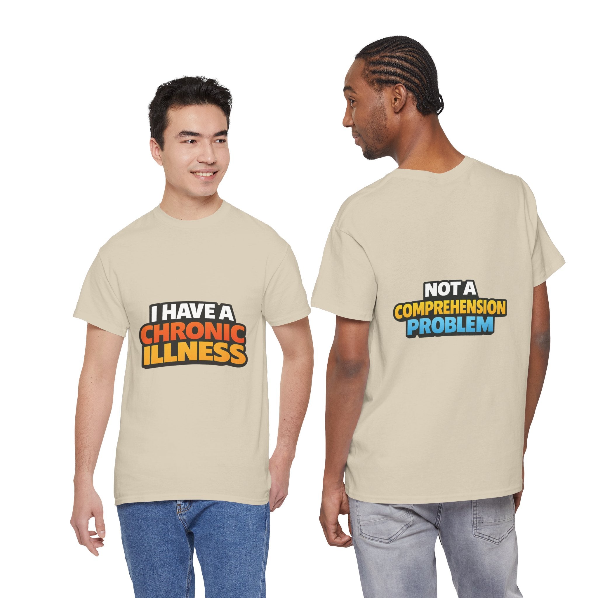 I Have a Chronic illness Unisex Heavy Cotton Tee