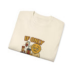 If Looks Could Cure 2 Unisex Ultra Cotton Tee
