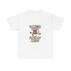 Nicer on My Meds Unisex Heavy Cotton Tee
