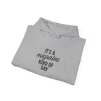 It's a Migraine Kind of Day Unisex Heavy Blend™ Hooded Sweatshirt
