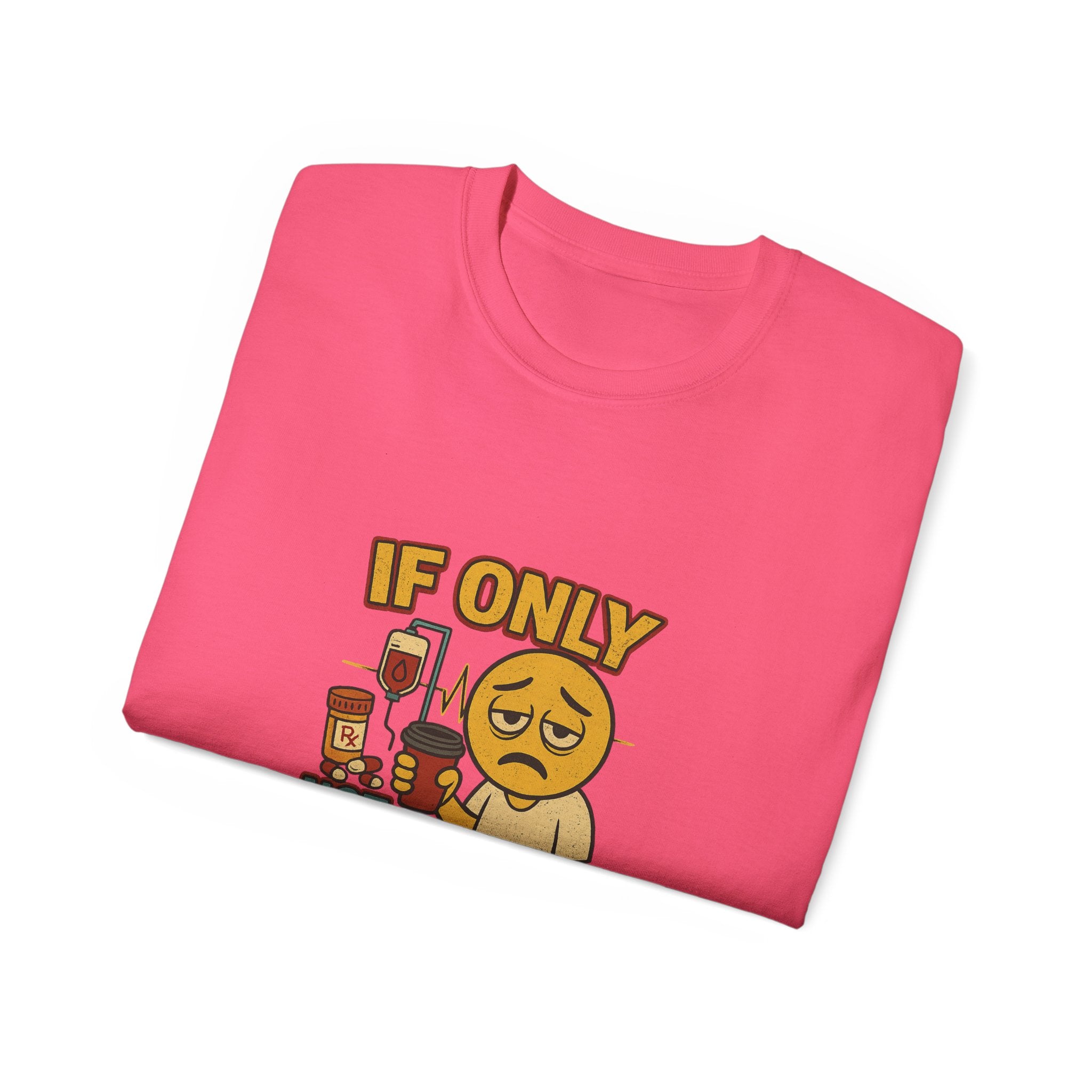 If Looks Could Cure 2 Unisex Ultra Cotton Tee