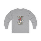 Nicer on My Meds Unisex Ultra Cotton Long Sleeve Tee