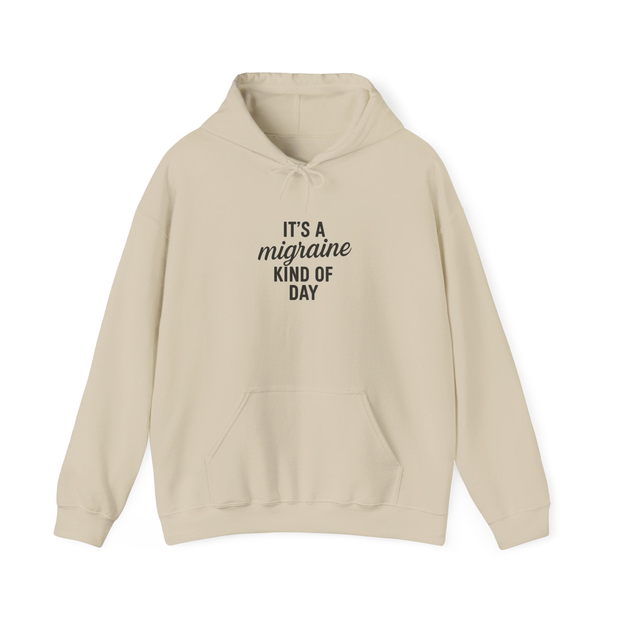 It's a Migraine Kind of Day Unisex Heavy Blend™ Hooded Sweatshirt