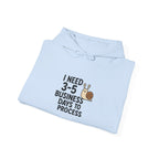 I Need Time to Process Unisex Heavy Blend™ Hooded Sweatshirt