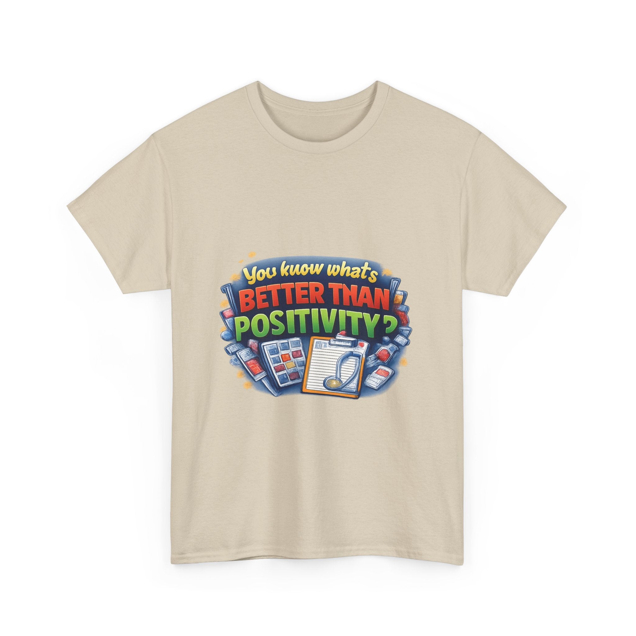 Less Positivity, More Treatment Unisex Heavy Cotton Tee