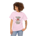 Nicer on My Meds Unisex Heavy Cotton Tee
