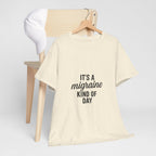 It's a Migraine Kind of Day Unisex Heavy Cotton Tee
