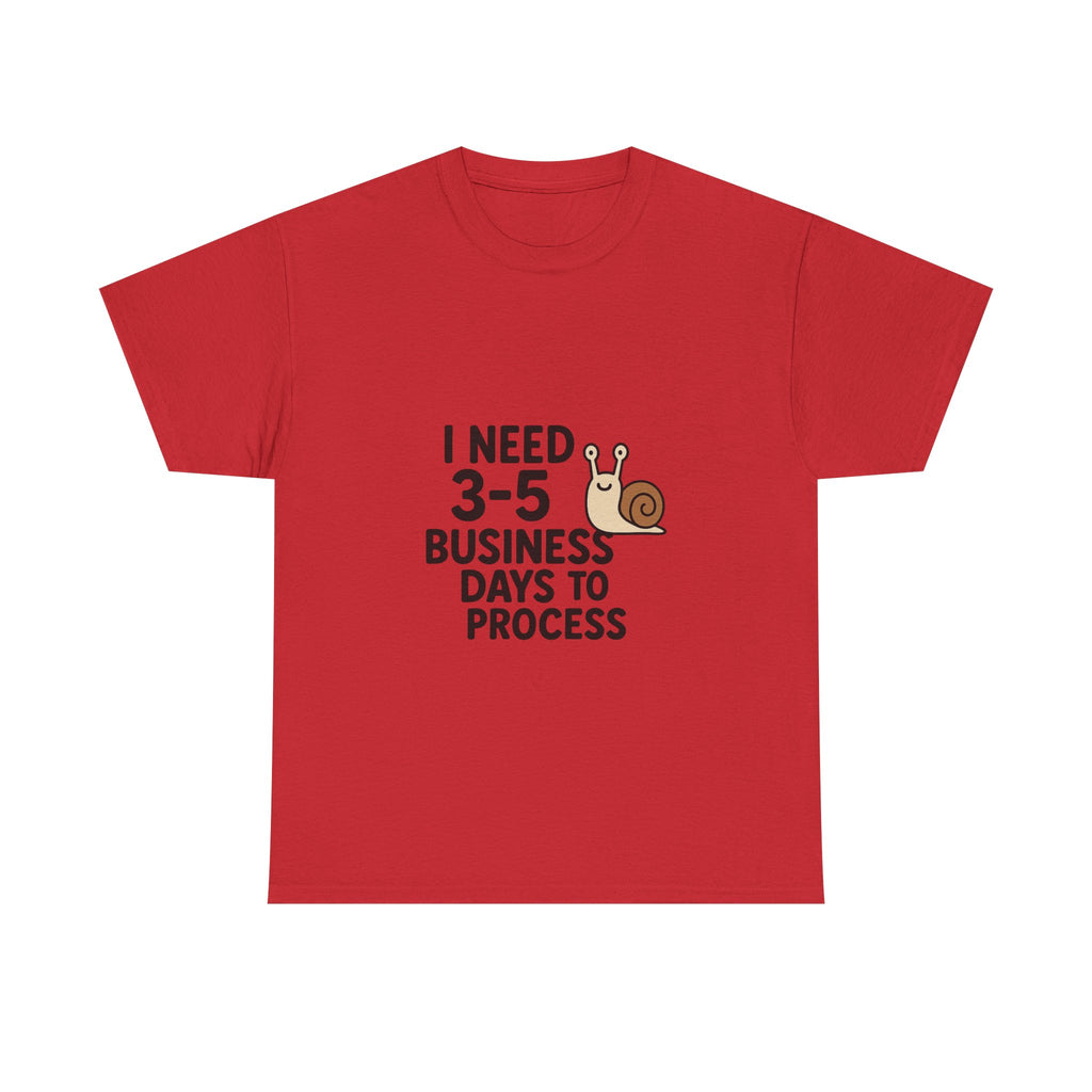 I Need Time to Process Unisex Heavy Cotton Tee