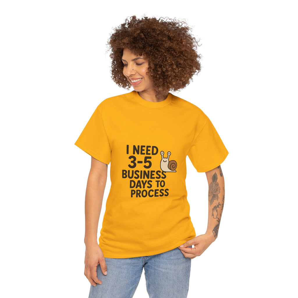 I Need Time to Process Unisex Heavy Cotton Tee