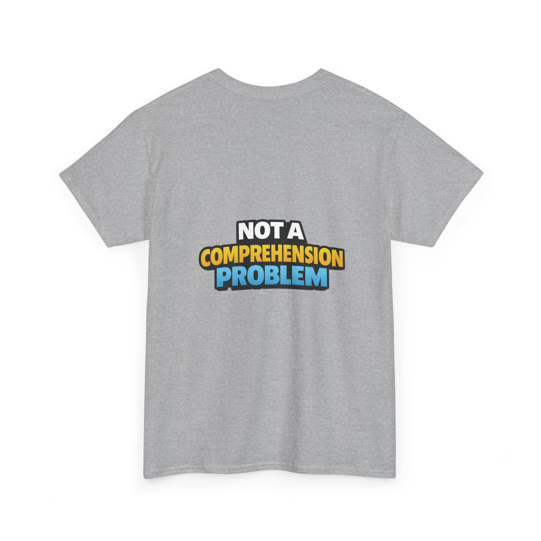 I Have a Chronic illness Unisex Heavy Cotton Tee