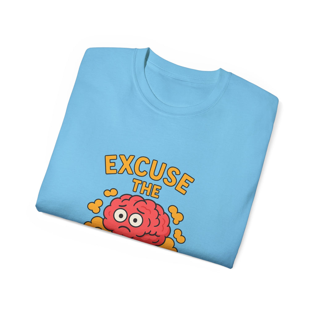 Excuse the Brain Fog Unisex Ultra Cotton Tee