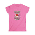 Nicer on My Meds Women's Softstyle Tee