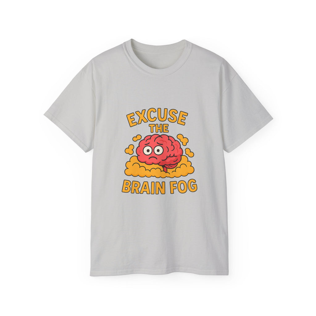 Excuse the Brain Fog Unisex Ultra Cotton Tee