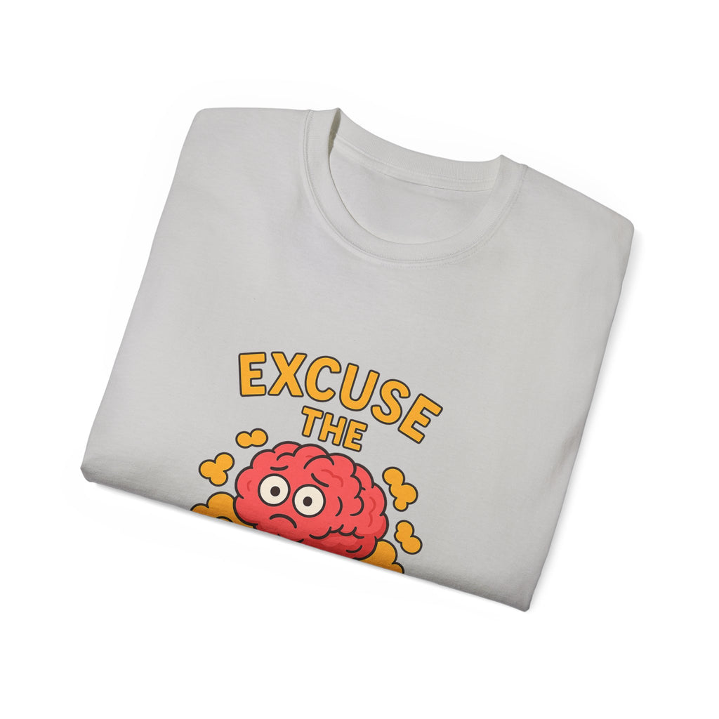 Excuse the Brain Fog Unisex Ultra Cotton Tee