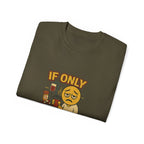 If Looks Could Cure 2 Unisex Ultra Cotton Tee