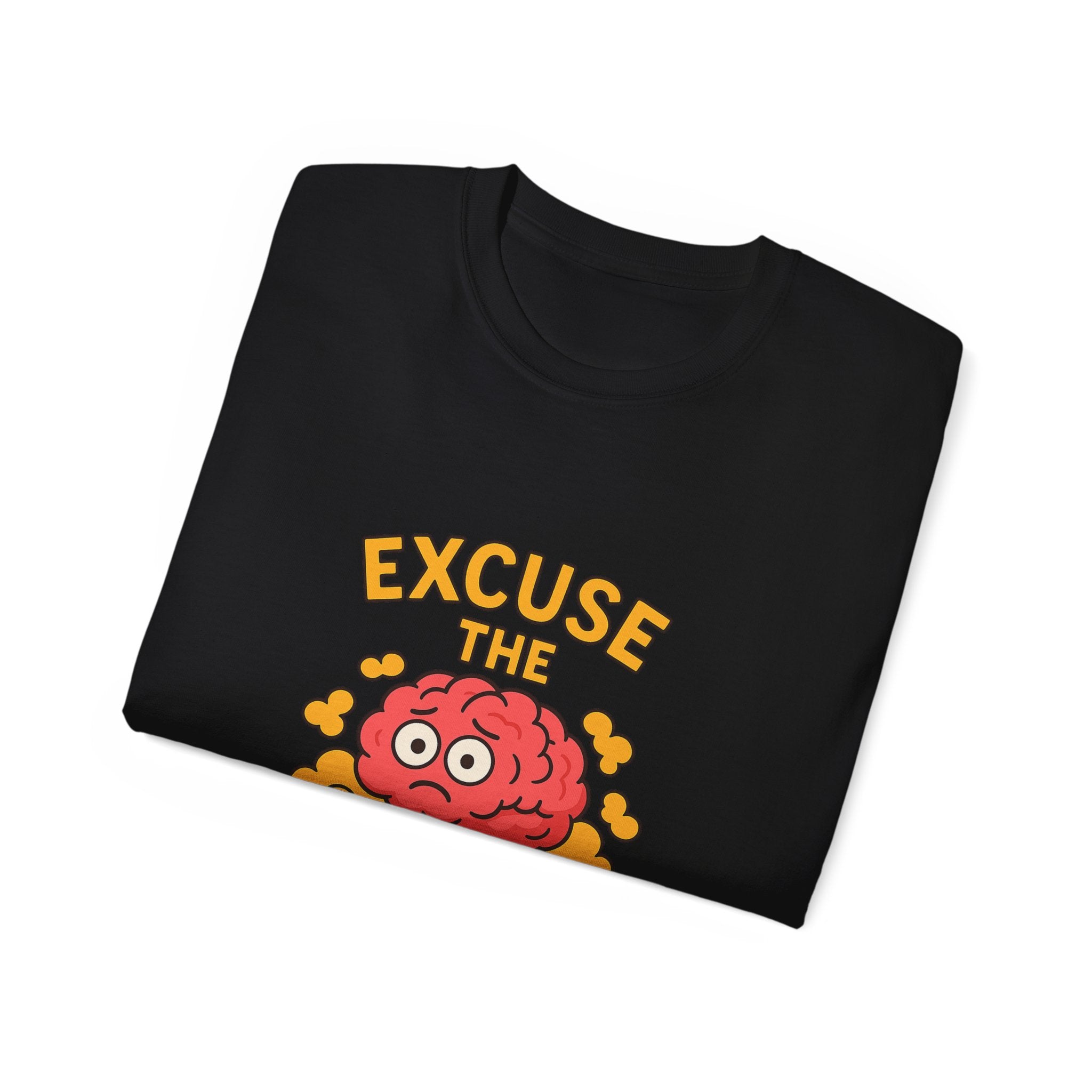 Excuse the Brain Fog Unisex Ultra Cotton Tee