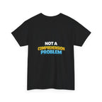 I Have a Chronic illness Unisex Heavy Cotton Tee