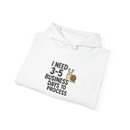 I Need Time to Process Unisex Heavy Blend™ Hooded Sweatshirt