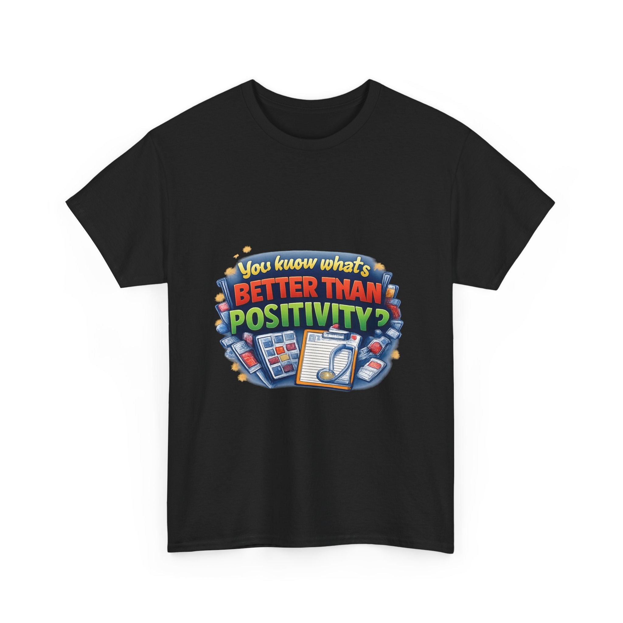 Less Positivity, More Treatment Unisex Heavy Cotton Tee