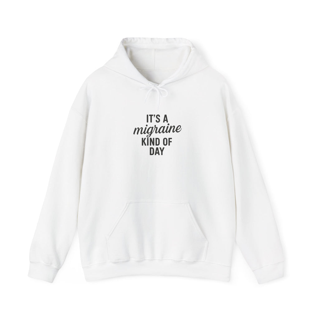 It's a Migraine Kind of Day Unisex Heavy Blend™ Hooded Sweatshirt