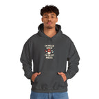 I'm Nicer on My Meds Unisex Heavy Blend™ Hooded Sweatshirt