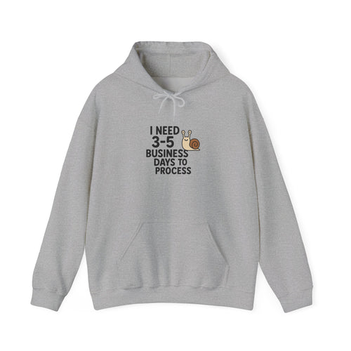 I Need Time to Process Unisex Heavy Blend™ Hooded Sweatshirt