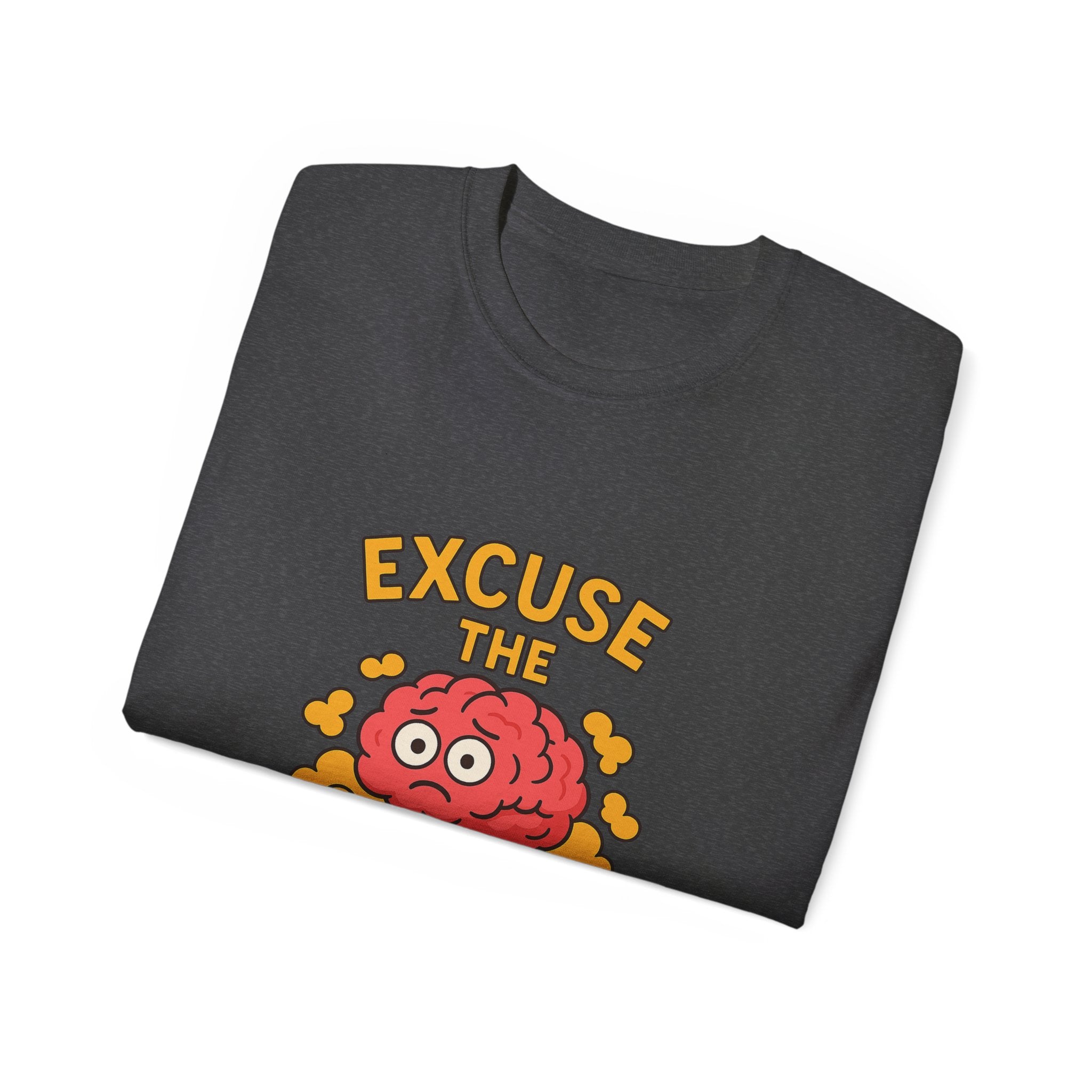 Excuse the Brain Fog Unisex Ultra Cotton Tee