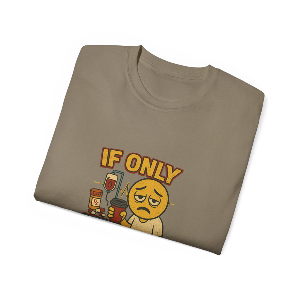 If Looks Could Cure 2 Unisex Ultra Cotton Tee
