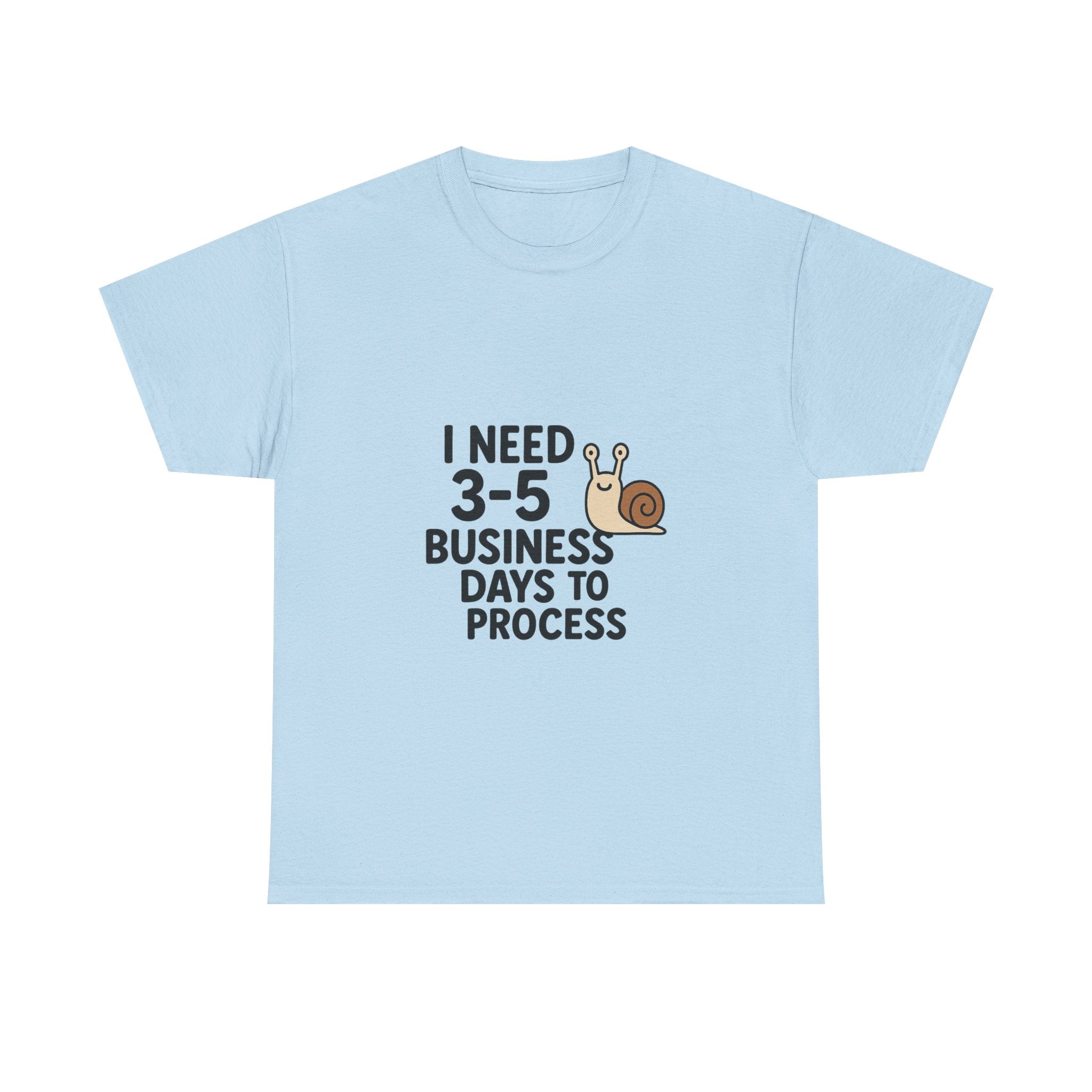 I Need Time to Process Unisex Heavy Cotton Tee
