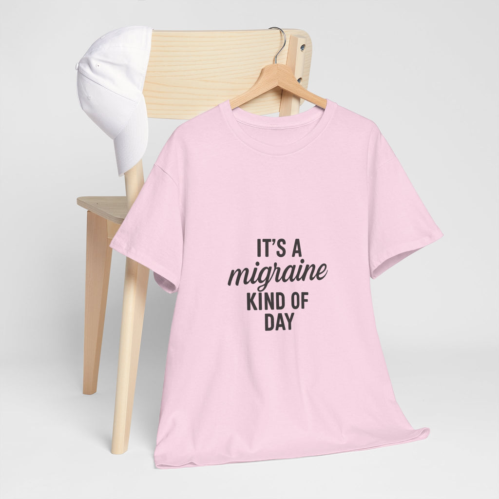 It's a Migraine Kind of Day Unisex Heavy Cotton Tee
