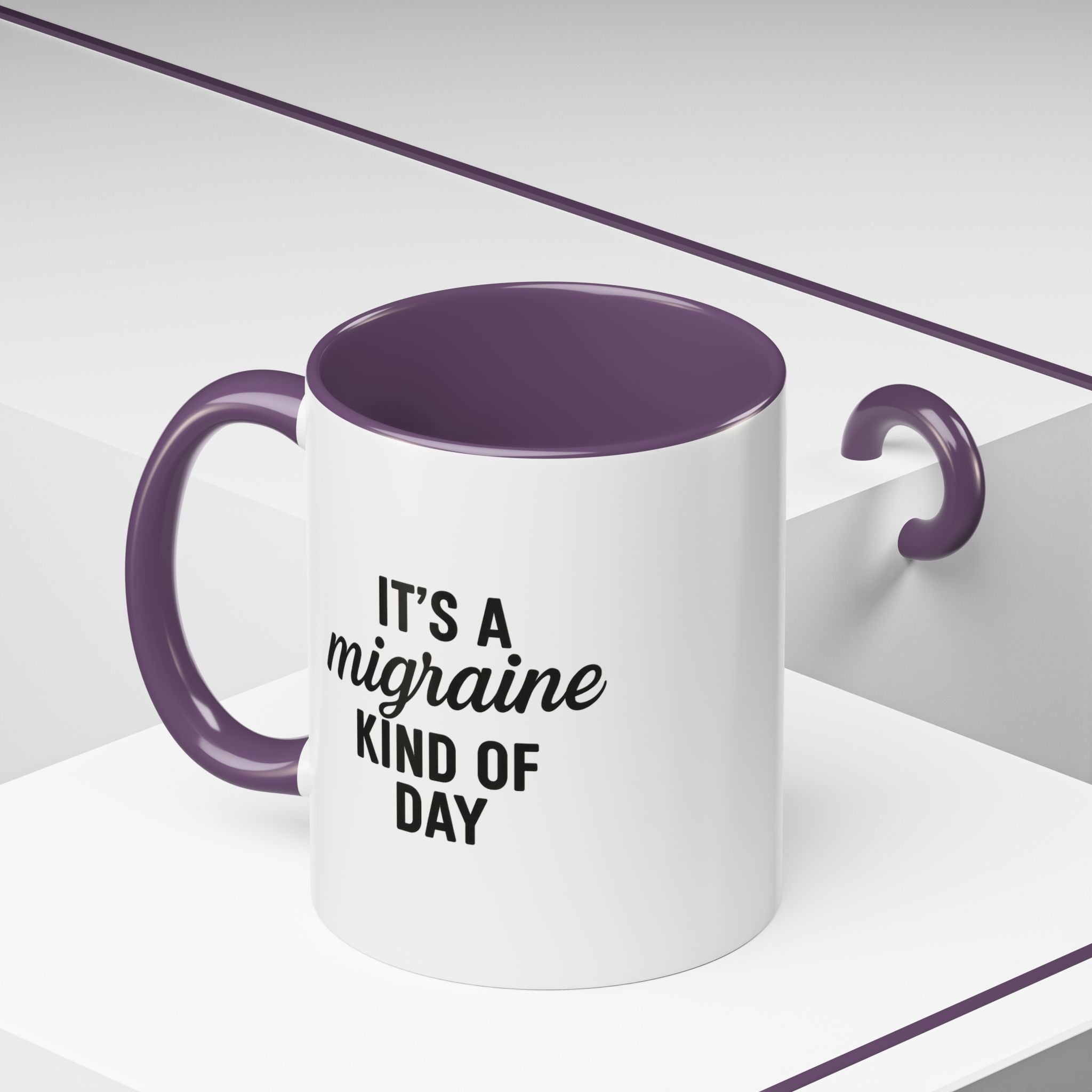 It's a Migraine Kind of Day Accent Coffee Mug (11 oz)