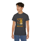 If Looks Could Cure 2 Unisex Ultra Cotton Tee