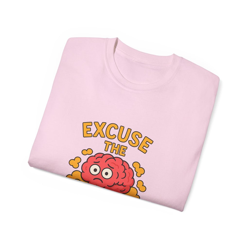 Excuse the Brain Fog Unisex Ultra Cotton Tee