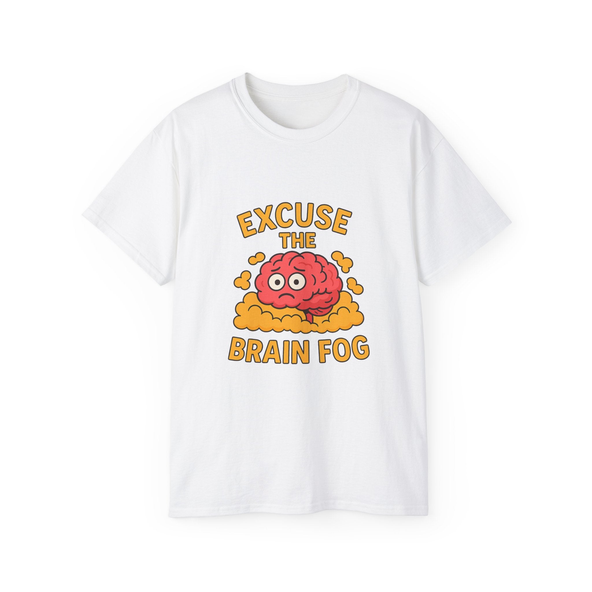 Excuse the Brain Fog Unisex Ultra Cotton Tee