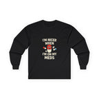 Nicer on My Meds Unisex Ultra Cotton Long Sleeve Tee