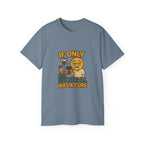 If Looks Could Cure 2 Unisex Ultra Cotton Tee