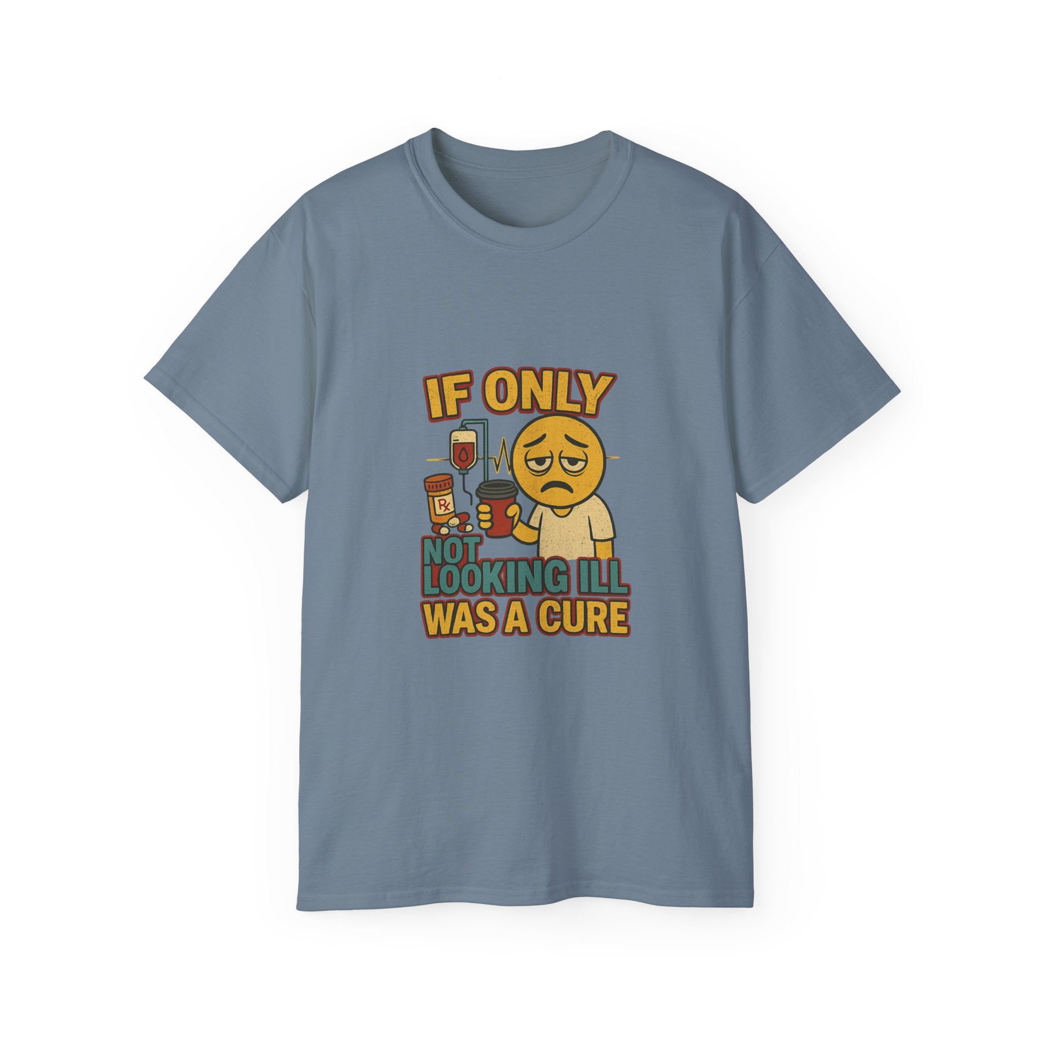 If Looks Could Cure 2 Unisex Ultra Cotton Tee