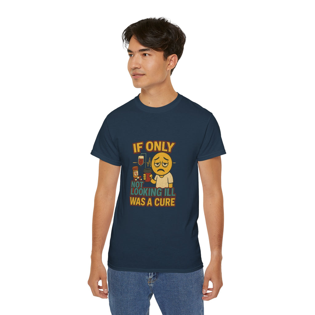 If Looks Could Cure 2 Unisex Ultra Cotton Tee