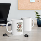 Nicer on my Meds Ceramic Mug, (11oz)