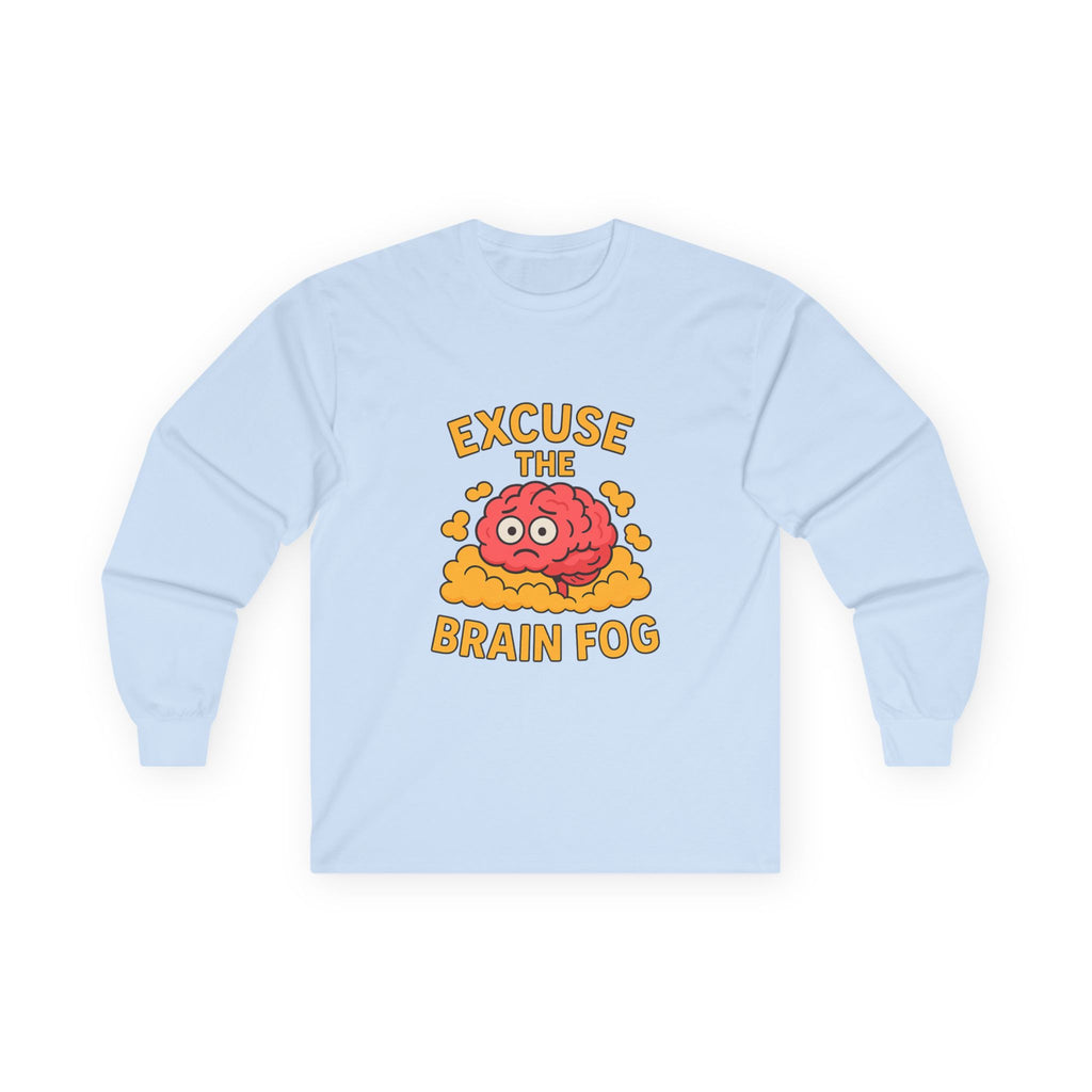 Excuse the Brain Fog Unisex Ultra Cotton Long Sleeve Tee