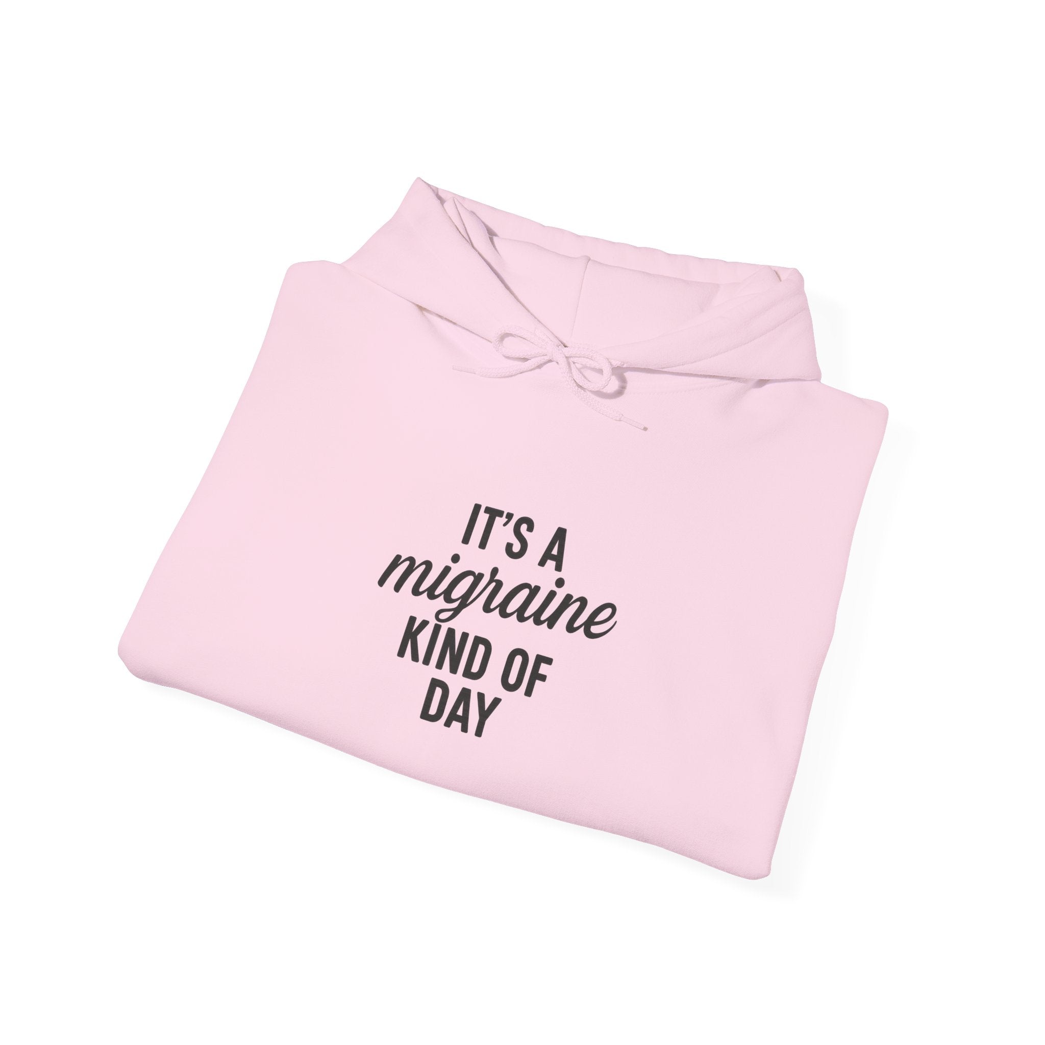 It's a Migraine Kind of Day Unisex Heavy Blend™ Hooded Sweatshirt
