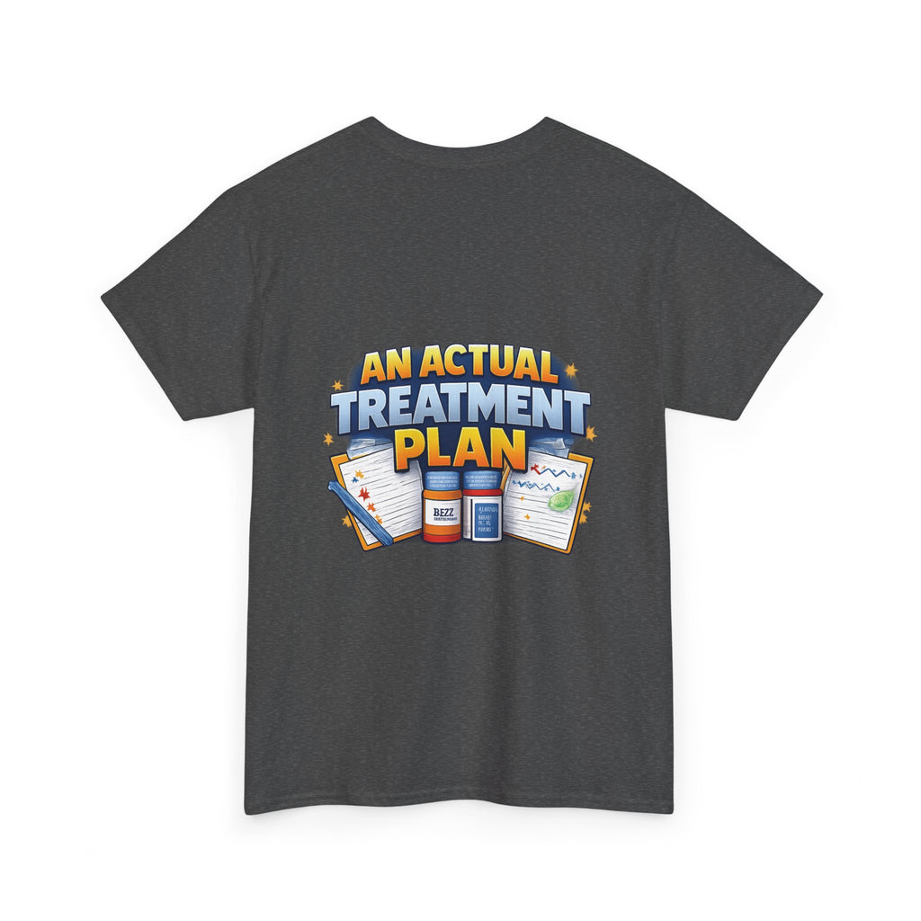 Less Positivity, More Treatment Unisex Heavy Cotton Tee