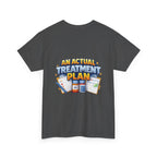 Less Positivity, More Treatment Unisex Heavy Cotton Tee