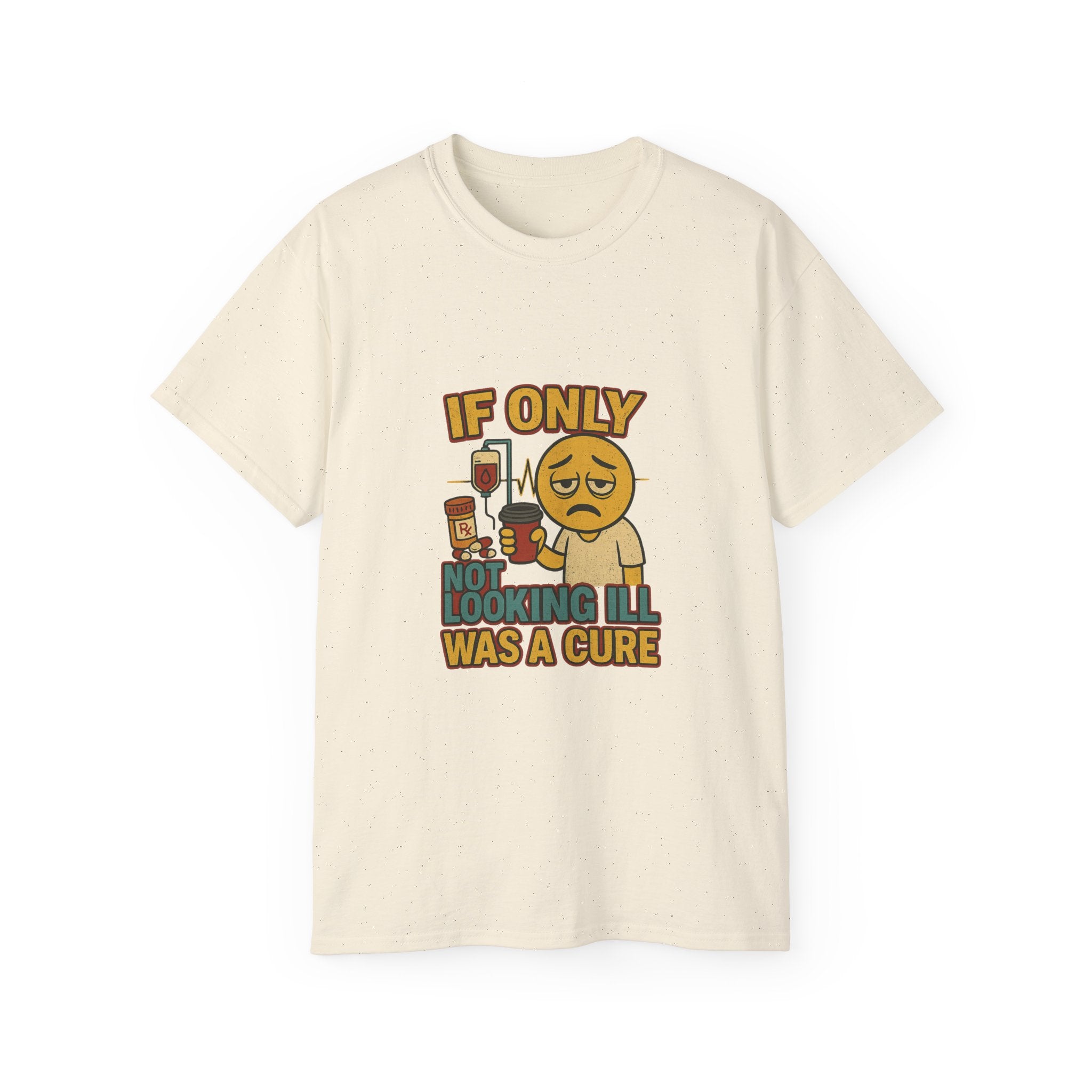 If Looks Could Cure 2 Unisex Ultra Cotton Tee